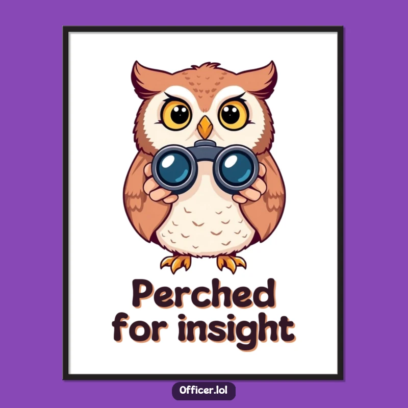 Funny Owl Binoculars Digital Art: Alert Curiosity Wall Decor, Instant Funny Gift