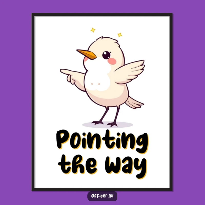 Funny Starling Digital Art: Guiding Bird, Perfect Humorous Gift Print!