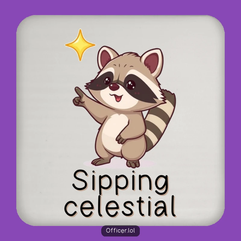 Funny Raccoon Coaster: Star Pointer, Humorous Table Protector