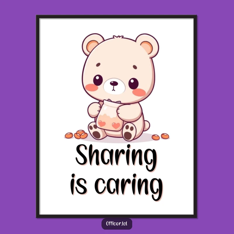 Funny Bear Cub Treat Poster: Adorable Wall Art for Sweet Souls