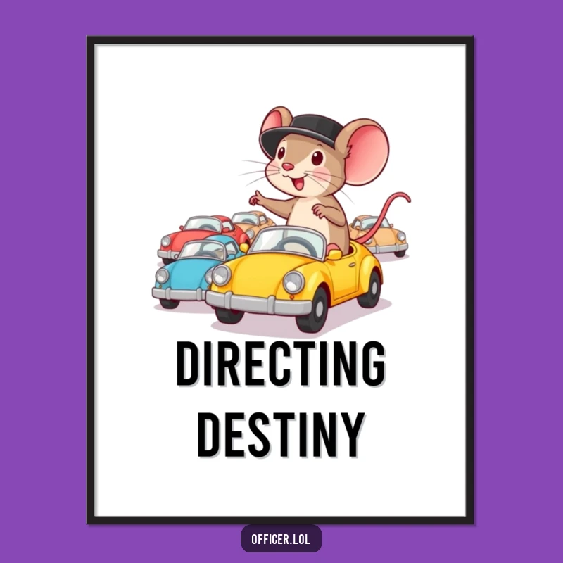 Funny Mouse Poster: Determined Director Art Print for Motivated Spaces