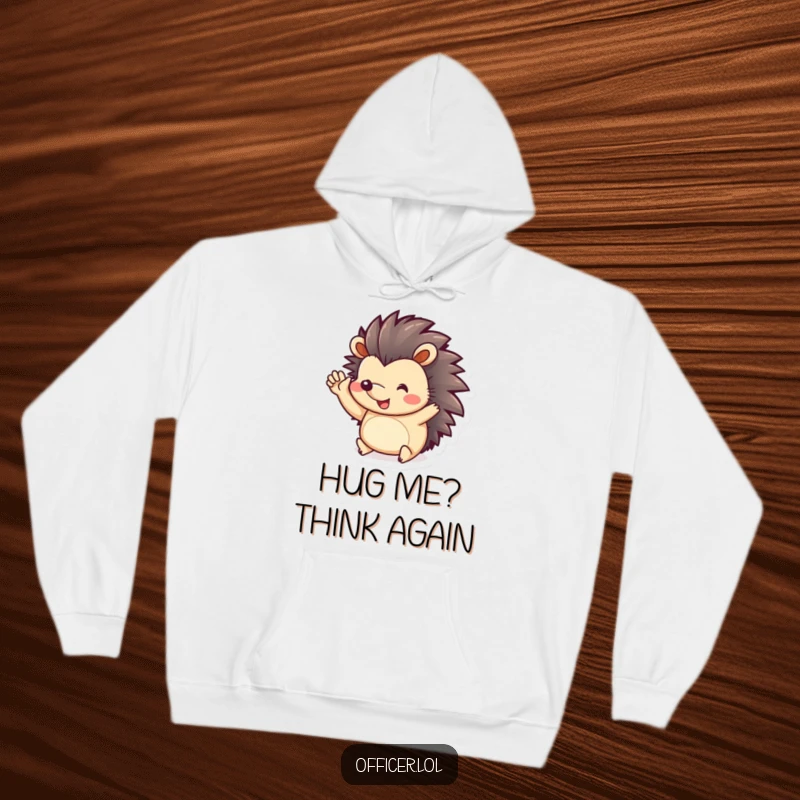 Funny Hoodie: A smiling hedgehog offers a cute and cheerful salute with its small paws, embodying playful spirit.