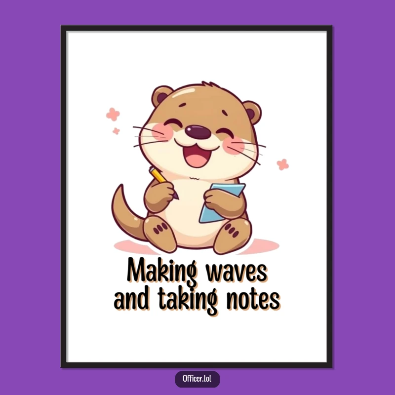 Funny Free Printable Wall Art: Otter Writing Notes, Whimsical Animal Decor Download