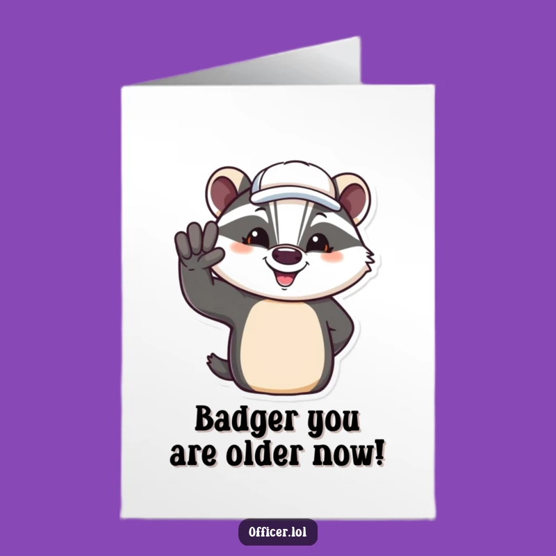 Free Printable Birthday Card: Jovial Badger Salute Funny Downloadable Gift