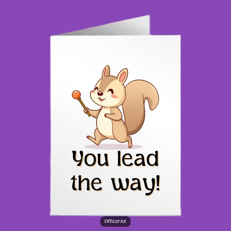 Free Printable Congrats Card: Amusing Marching Squirrel, Perfect DIY Downloadable