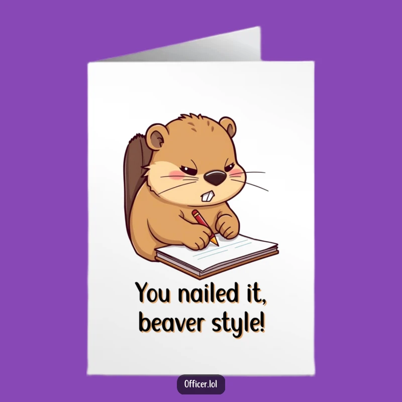 Free Printable Congrats Card: Beaver's Work Ethic Wins! Funny Downloadable Gift
