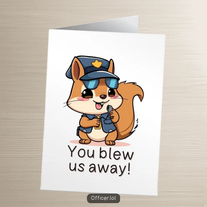 Funny Free Printable Congratulations Card showing a determined squirrel officer holding a tiny whistle.