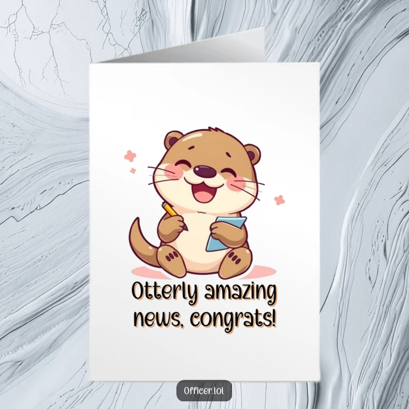 Funny Free Printable Congratulations Card: An otter enthusiastically records information on a notepad, humorously celebrating an achievement.