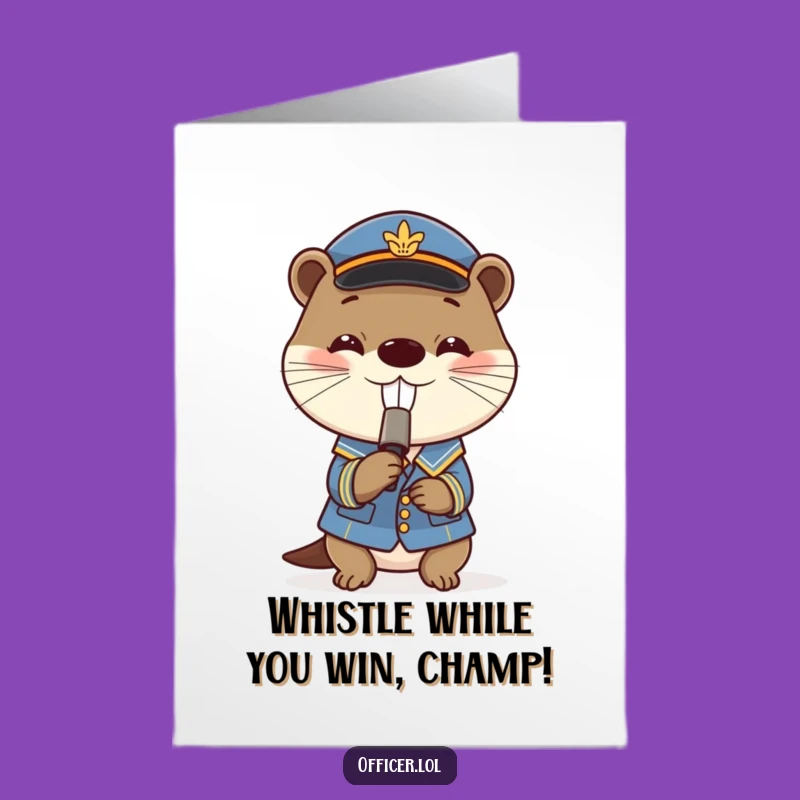 Free Printable Congratulations Card: Whistle While You Win, Funny Otter Downloadable for Achievements