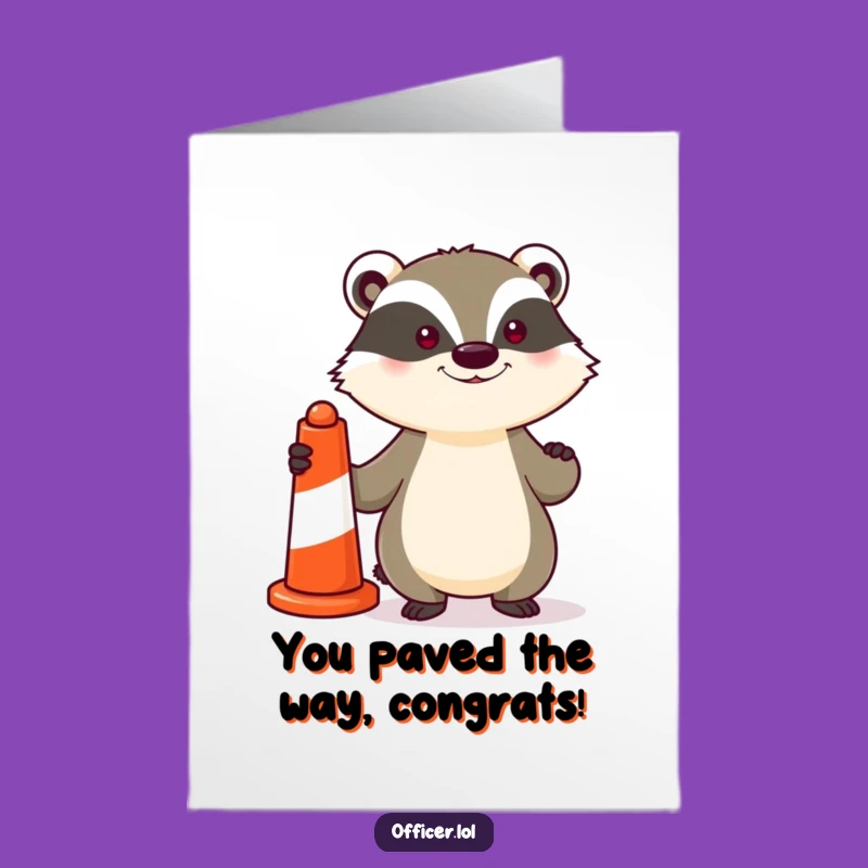 Free Printable Congrats Card: Proud Badger Traffic Cone for a Humorous Downloadable Gift