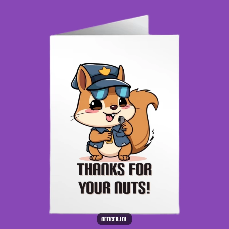 Free Printable Thank You Card: Determined Squirrel Officer Funny Downloadable Gift