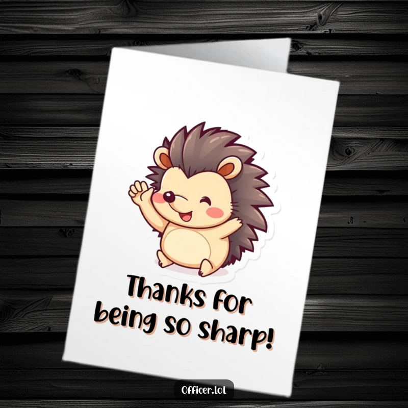 Funny Free Printable Thank You Card featuring a cute hedgehog giving a cheerful salute, perfect for expressing thanks with a smile.
