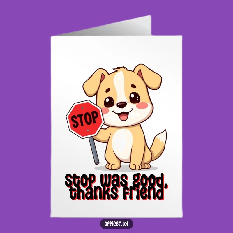 Free Printable Dog Stop Sign Thank You Card - Funny Downloadable Gift for Gratitude