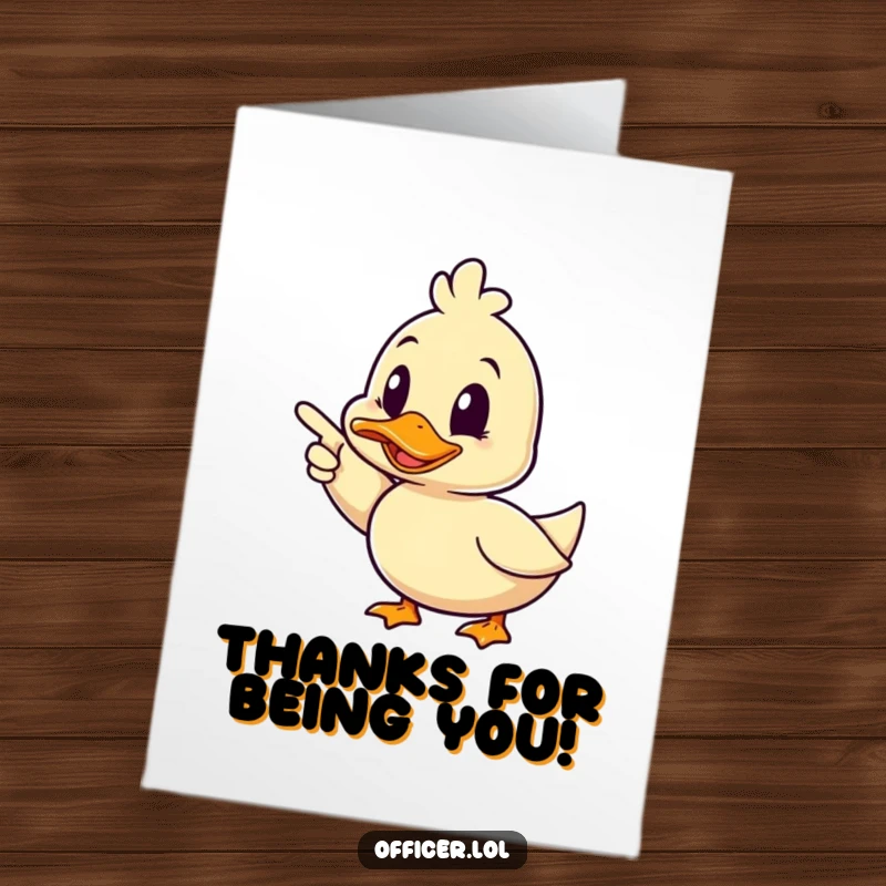 Funny Free Printable Duck Thank You Card: A happy duck winks and points ahead decisively.