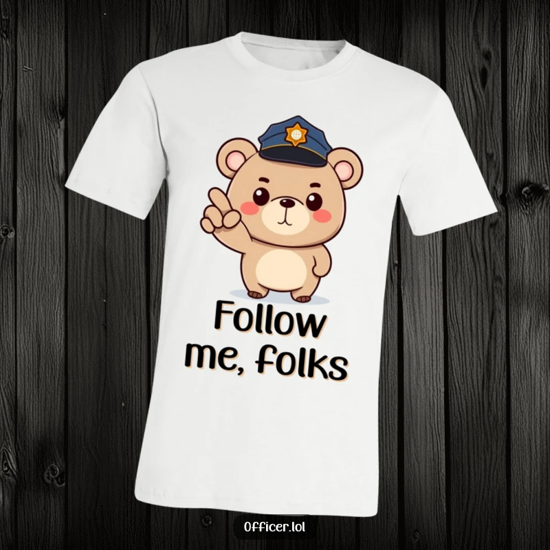 Funny bear patrol t-shirt featuring a cartoon bear police officer in a small hat, pointing with determination and happiness.