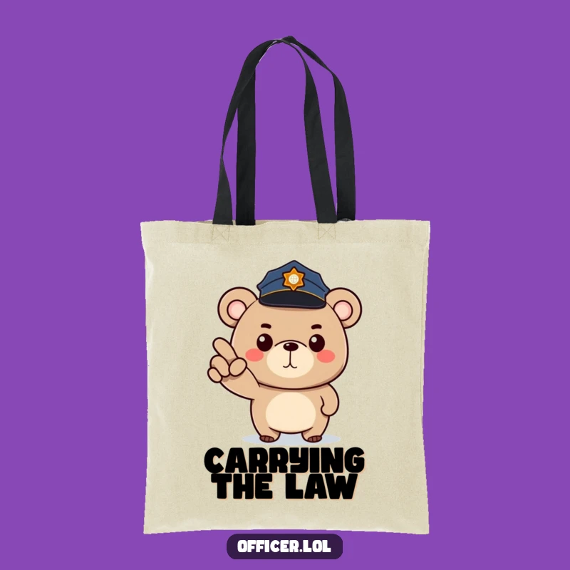 Funny Bear Law Tote Bag: Carry Your Essentials with This Hilarious Police Bear Design